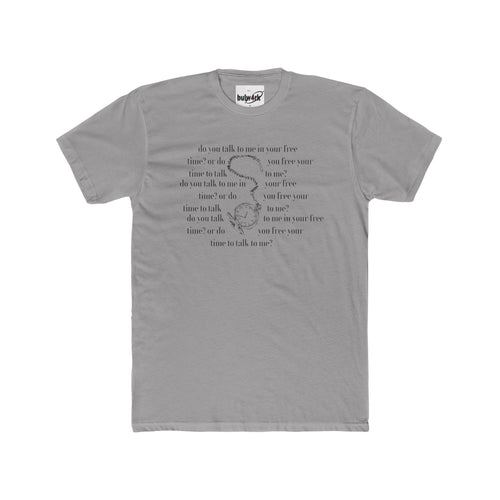 bulw4rk Graphic T-Shirt | Do you make time for me?